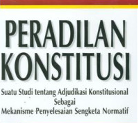 Praktik Peradilan Konstitusi